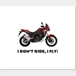 I don't ride, I fly! Honda CRF1100L Africa Twin Posters and Art